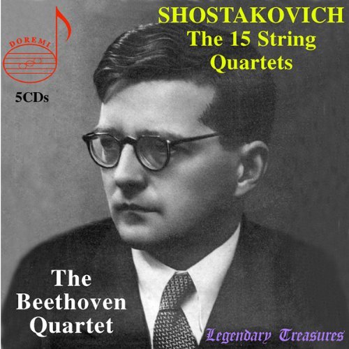 Shostakovich: String Quartets (complete) The Beethoven Quartet Recorded 1956-74 Remastering and Restoration: Jacob Harnoy DOREMI DHR-7911-5 (5 CDs)