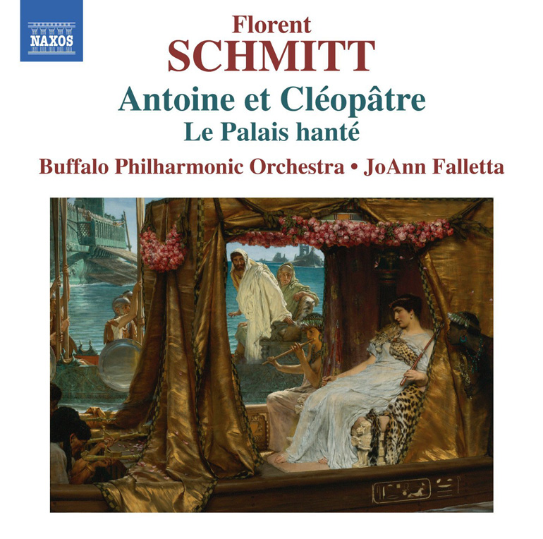 Florent Schmitt: Anthony & Cleopatra, Suites No. 1 & 2 - The Haunted Palace, Op. 49