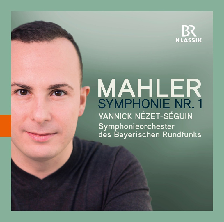Yannick Nézet-Séguin Mahler: Symphony No. 1