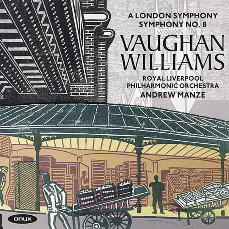 Vaughan Williams: Symphony No. 2 'A London Symphony' & Symphony No. 8 in D Minor; Andrew Manze, The Royal Liverpool Philharmonic Orchestra.