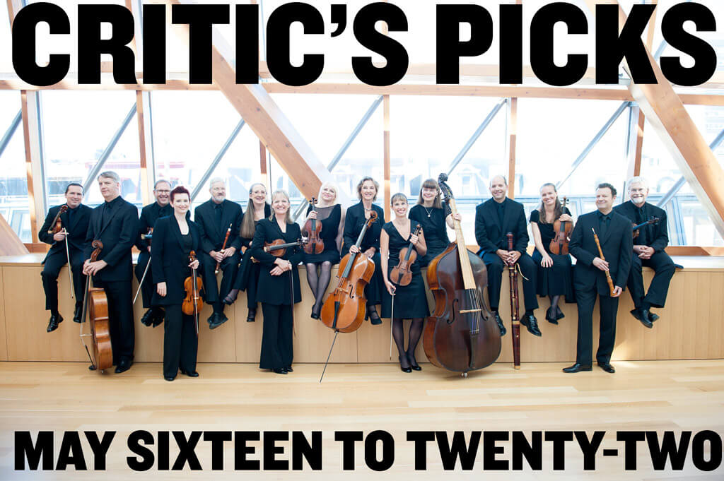 Critic’s Picks for classical music and opera events in Toronto for the Week of May 16 – 22, 2016. [Tafekmusik Baroque Orchestra; Photo: Sian Richards]