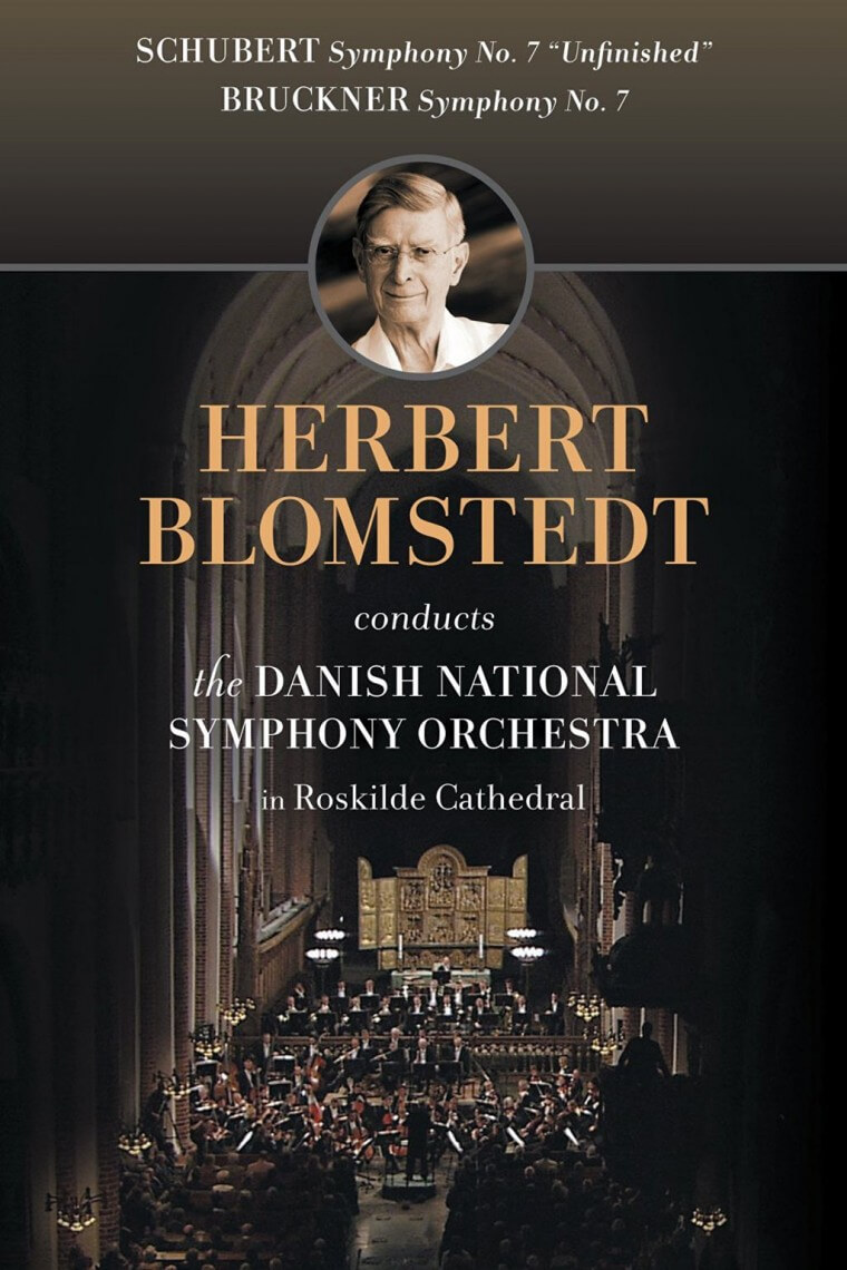 Schubert: Symphony No. 8 in B minor D. 759 “Unfinished”. Bruckner: Symphony No. 7 in E minor (Nowak Edition). Danish National Symphony Orchestra/Herbert Blomstedt. Recorded live in Roskilde Cathedral, October 14, 2007. Includes interview with Blomstedt. DRS DVD 2.110416. Total Time: 187:00.