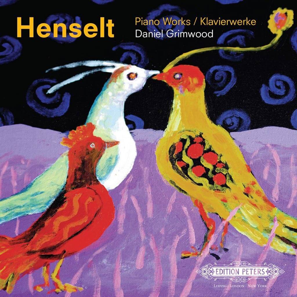Daniel Grimwood shines a light on the music of Adolph von Henselt, one of the most admired Romantic composers and piano virtuosi of the 19th century