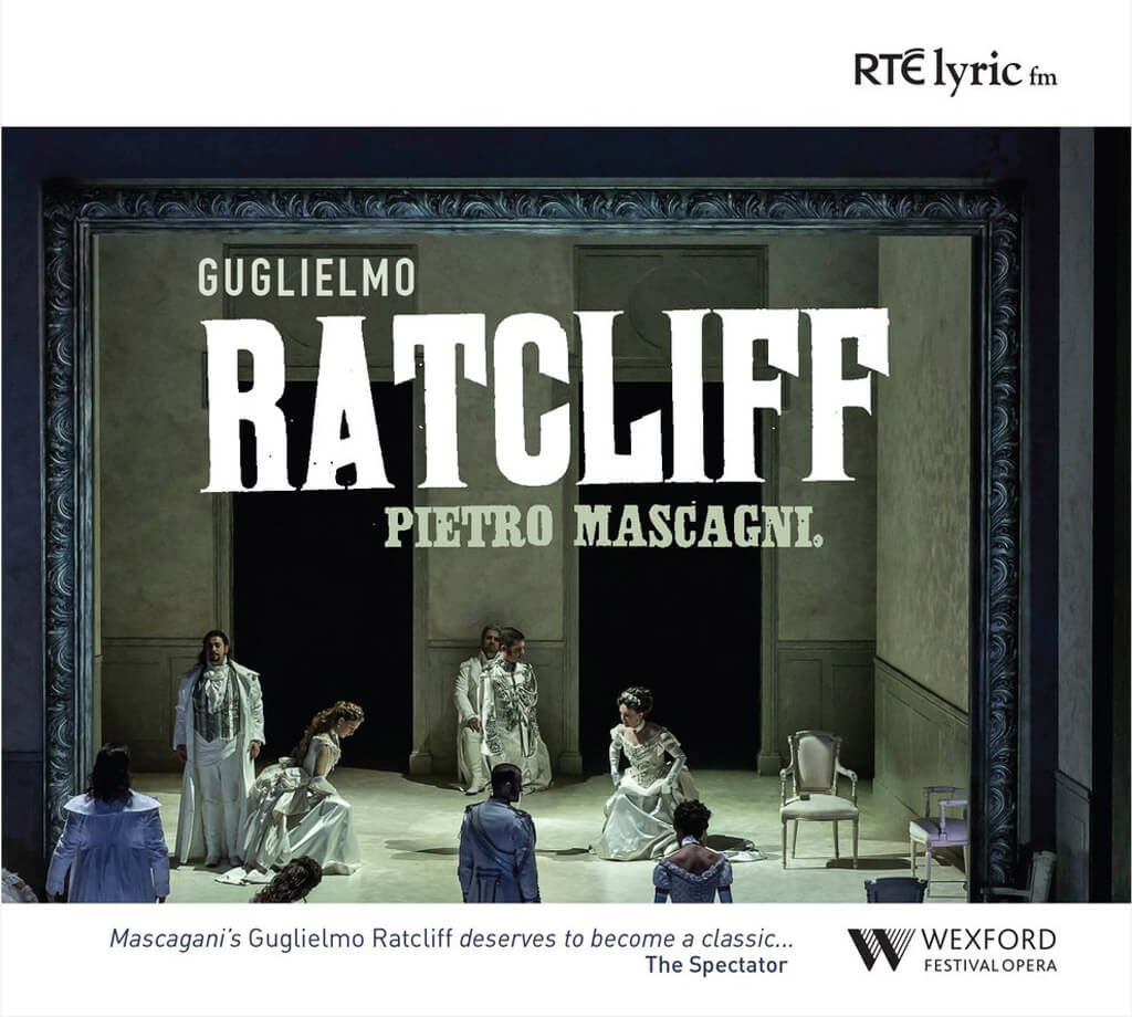 Guglielmo Ratcliff | Pietro Mascagni, Wexford Festival Opera Chorus & Orchestra & Francesco Cilluffo