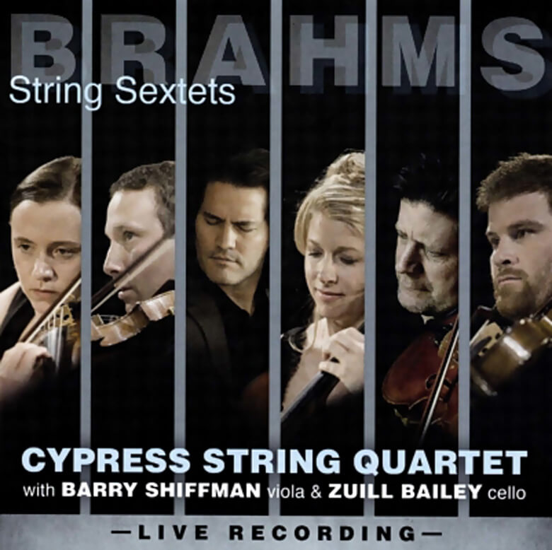 BRAHMS: String Sextet No. 1 in B flat major Op. 18 and String Sextet No. 2 in G major Op. 36. Cypress String Quartet. Barry Shiffman, viola. Zuill Bailey, cello. Avie AV2294. Total Time: 76:50.