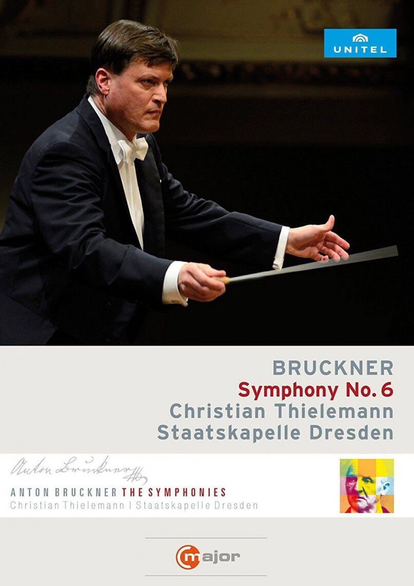 BRUCKNER: Symphony No. 6 in A major. Staatskapelle Dresden/Christian Thielemann. C major Blu-ray Disc 738304. Total Time: 63:00.