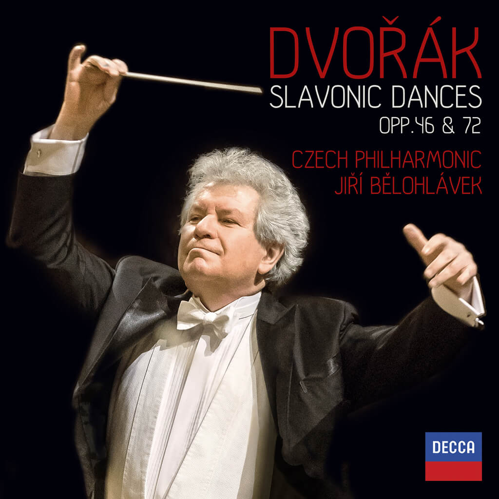 Dvořák: Slavonic Dances Op. 46 & Op. 72. Czech Philharmonic/Jiří Bělohlávek. Decca 478 9458. Total Time: 76:08.