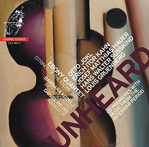 Ebony Quartet: Unheard (Channel Classics)
