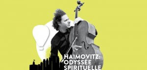 Haimovitz : Odyssée spirituelle