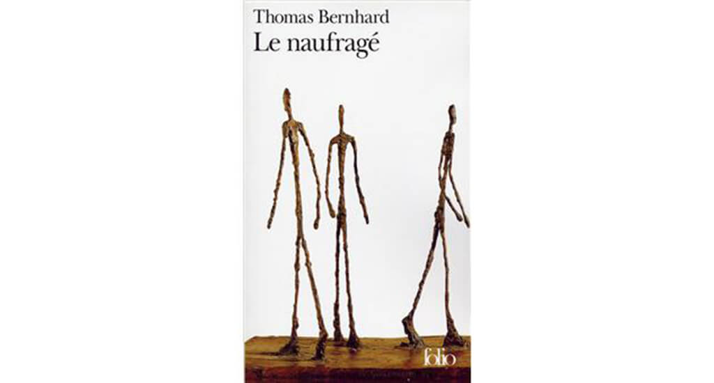 Le naufragé - Thomas Bernhard