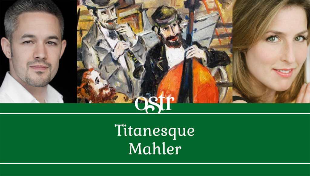 OSTR Titanesque Mahler