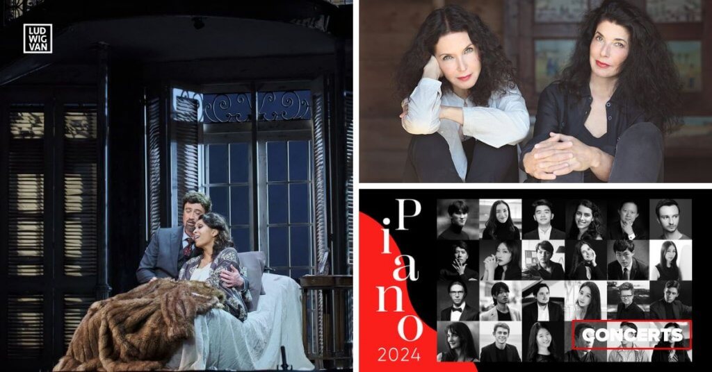 La Traviata à l'Opéra de Montréal (Photo L: Vivien Gaumand); Katia et Marielle Labèque à l'OSM (Photo : Umberto Nicoletti); candidat.e.s du CMIM Piano 2024