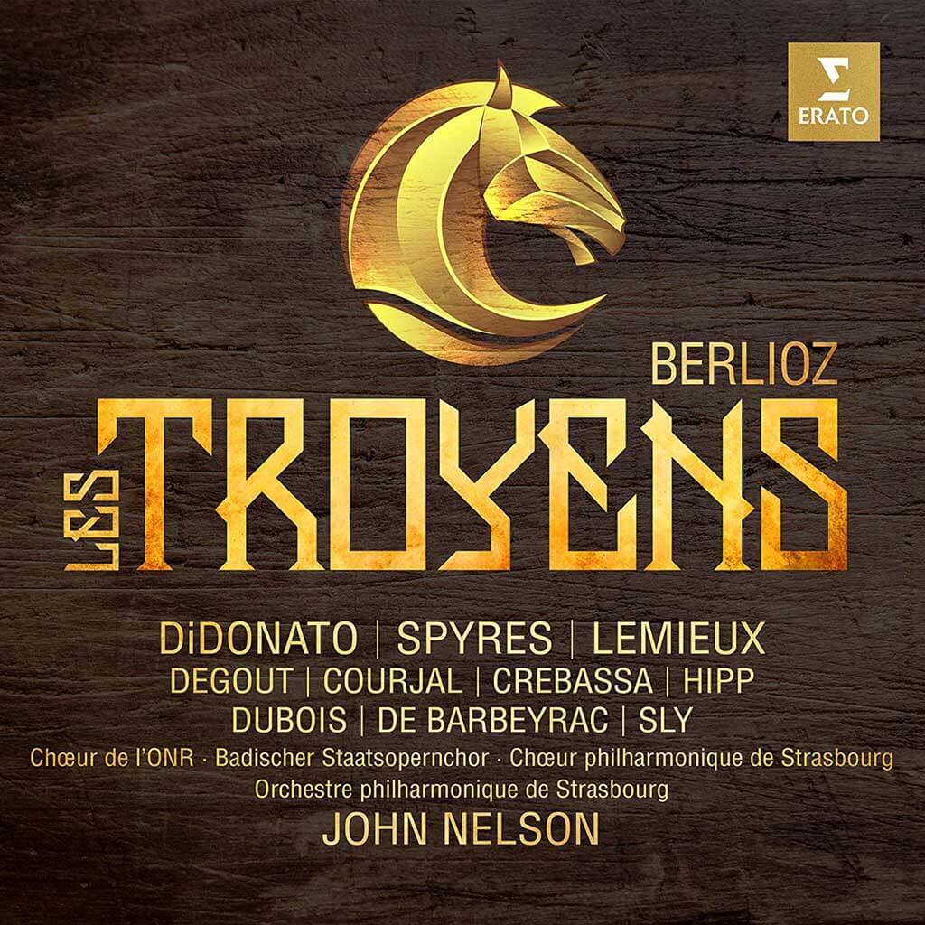 Berlioz: Les Troyens (Live) John Nelson, Joyce DiDonato, Marie-Nicole Lemieux, Michael Spyres & Orchestre philharmonique de Strasbourg