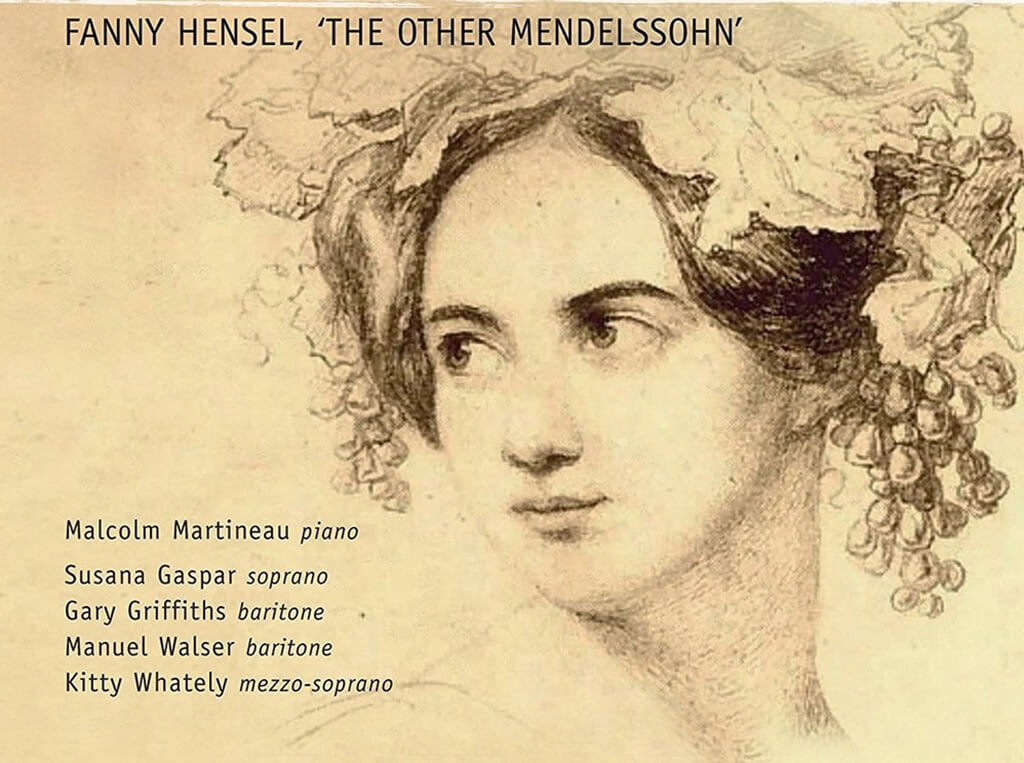 Fanny Hensel, ‘the other Mendelssohn’: Complete Songs (Champs Hill)