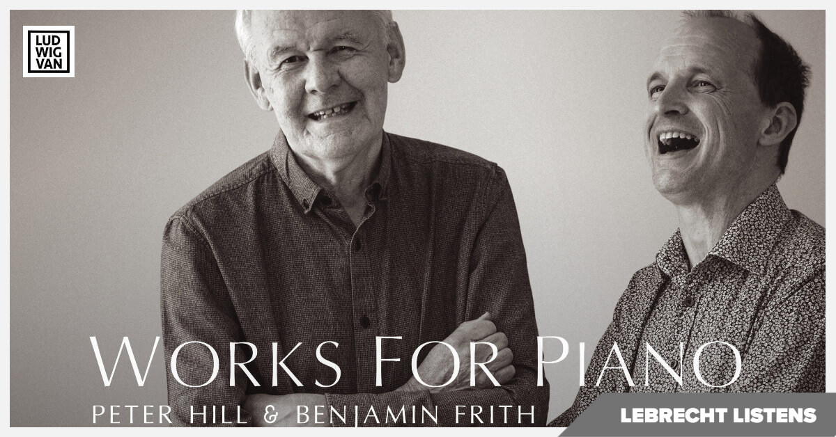 Beethoven: Piano Works Four Hands with Peter Hill and Benjamin Frith