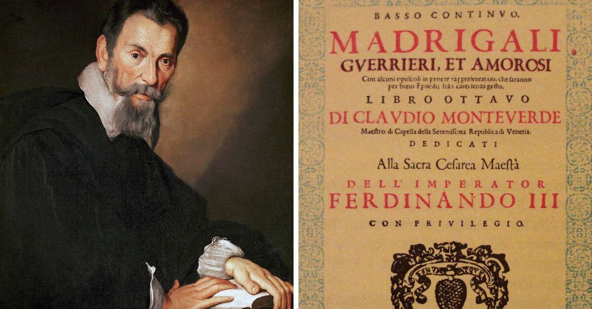 L: Claudio Monterverdi, painted by Bernardo Strozzi (1581-1644), from the Tyrolean State Museum collection (Public domain); R: The original title page of the 8th book of Madrigals by Monteverdi, dated 1638 (Public domain)